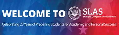 Shanghai Livingston American School welcome graphic